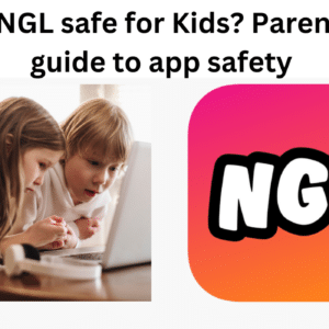 Is NGL Safe for Kids? Parent’s Guide to App Safety