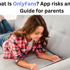 What Is OnlyFans? App risks and safety Guide for parents