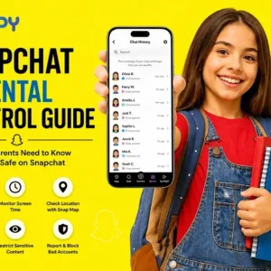 Snapchat Parental Controls: Complete Guide for Parents